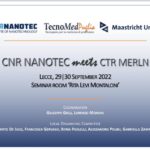 CNR NANOTEC meets CTR MERLN